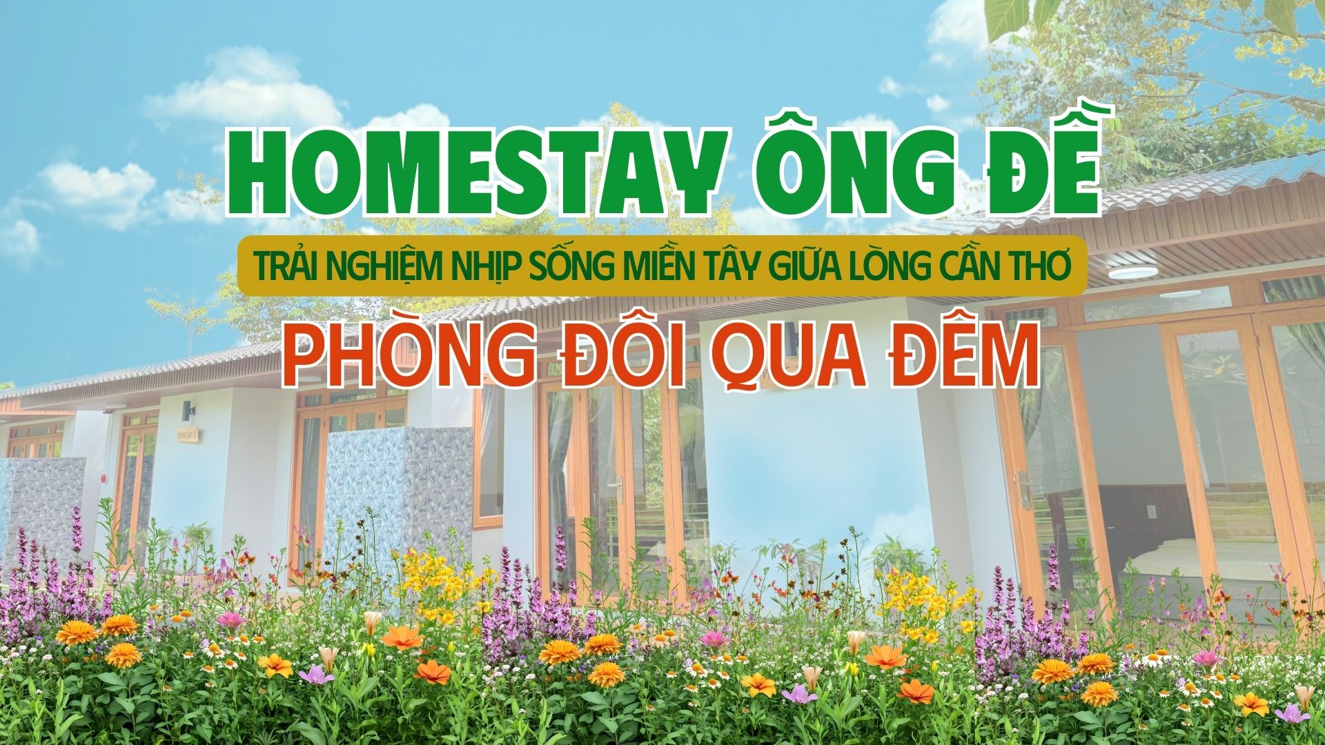  HOMESTAY ÔNG ĐỀ -PHÒNG ĐÔI QUA ĐÊM